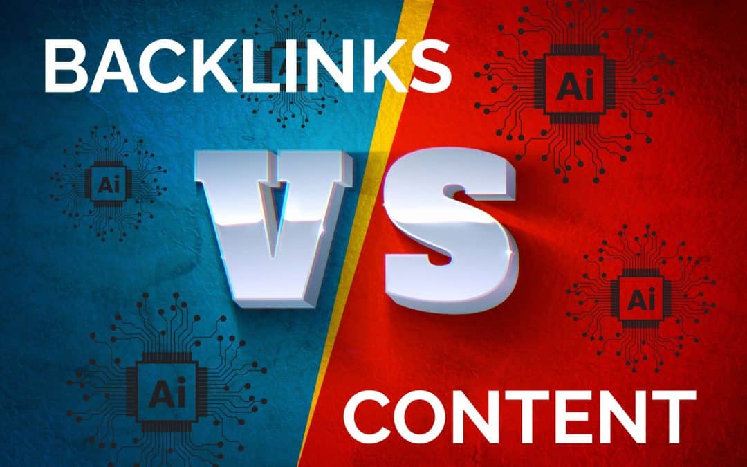 Backlinks vs. Content: What Matters More for Rankings in the Age of AI?
